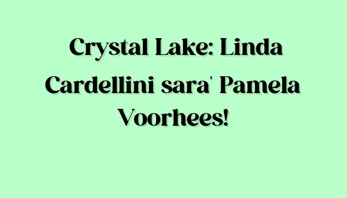 Mister Movie | Crystal Lake nella serie prequel di Venerdì 13, Linda Cardellini sarà Pamela Voorhees!